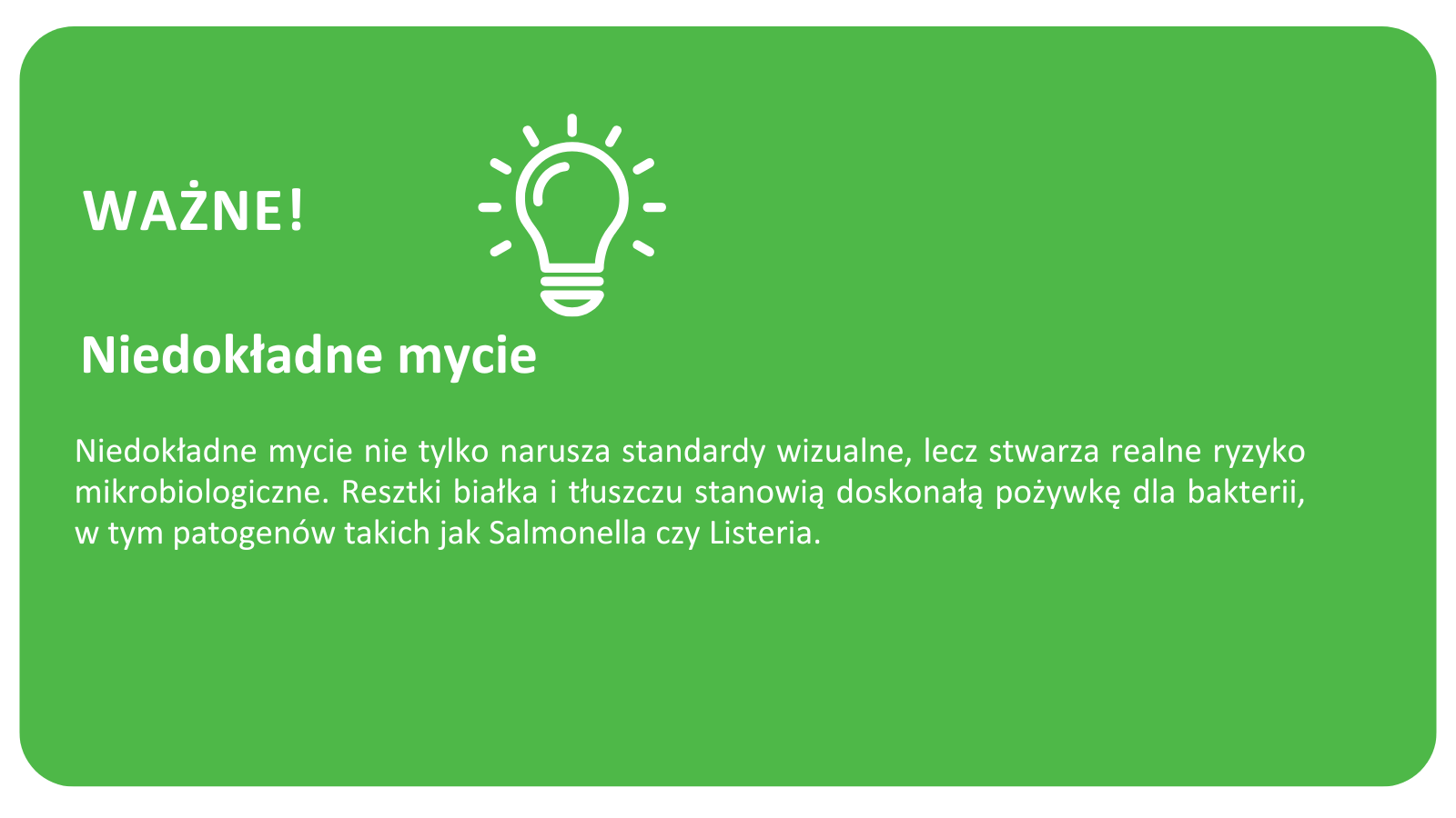 Niedokładne mycie stwarza ryzyko mikrobiologiczne