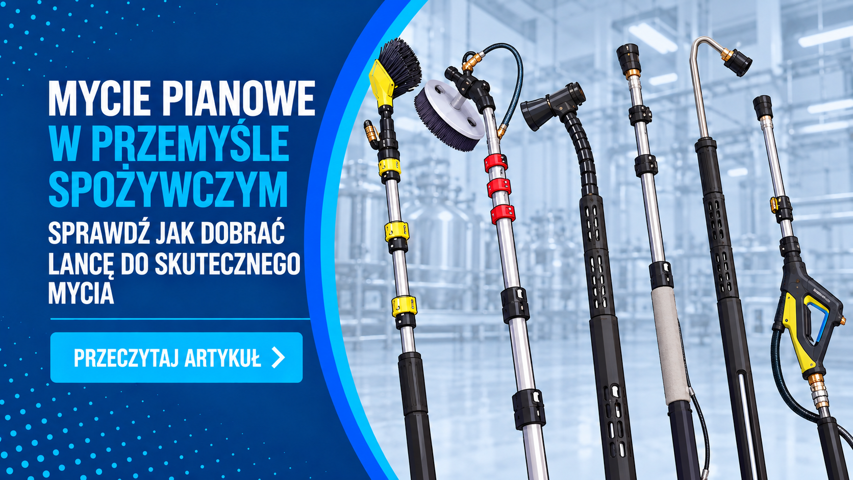 mycie pianowe w przemyśle spożywczym, jaką lancę wybrać